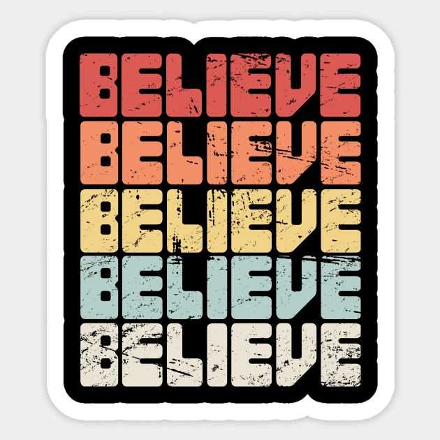 BELIEVE - Retro Vintage Alien UFO Conspiracy Sticker by MeatMan